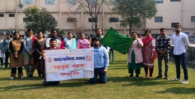 अग्रवाल कॉलेज, बल्लभगढ़ द्वारा सड़क सुरक्षा रैली काआयोजन किया गया