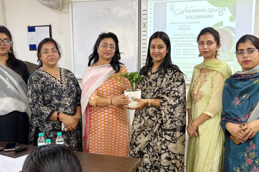 अग्रवाल कॉलेज, बल्लभगढ़ में “टाइम वैल्यू ऑफ मनी और फाइनेंशियल लीवरेज को एक्सेल के माध्यम से समझना” शीर्षक से कार्यशाला का आयोजन किया गया